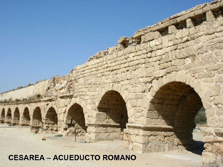CESAREA – ACUEDUCTO ROMANO 