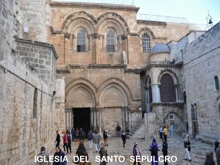 IGLESIA DEL SANTO SEPULCRO 