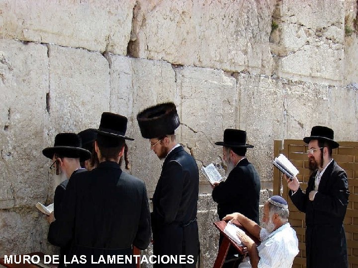 MURO DE LAS LAMENTACIONES 