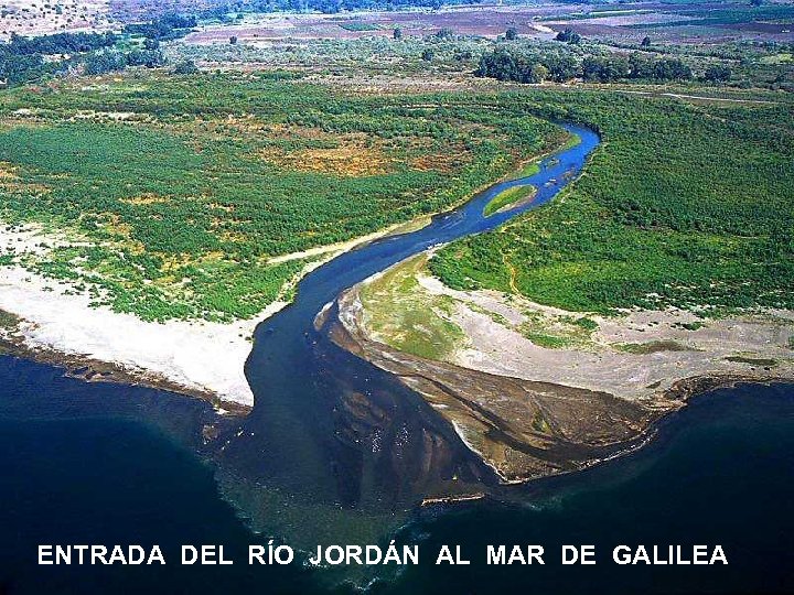 ENTRADA DEL RÍO JORDÁN AL MAR DE GALILEA 