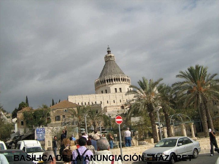 BASÍLICA DE LA ANUNCIACIÓN - NAZARET 
