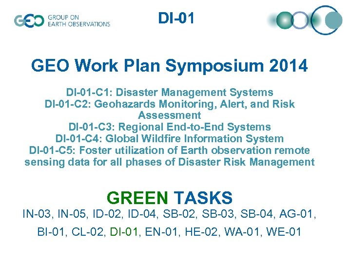 DI-01 GEO Work Plan Symposium 2014 DI-01 -C 1: Disaster Management Systems DI-01 -C