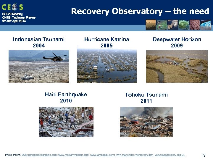 Recovery Observatory – the need SIT-29 Meeting CNES, Toulouse, France 9 th-10 th April