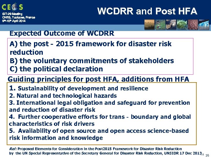 SIT-29 Meeting CNES, Toulouse, France 9 th-10 th April 2014 WCDRR and Post HFA