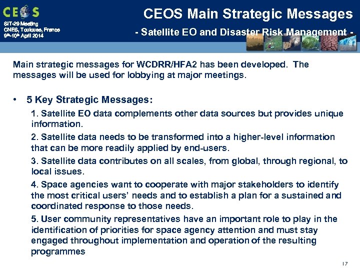 SIT-29 Meeting CNES, Toulouse, France 9 th-10 th April 2014 CEOS Main Strategic Messages