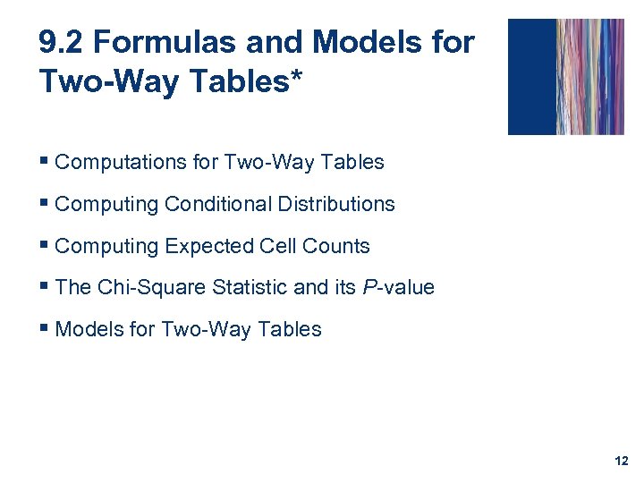 9. 2 Formulas and Models for Two-Way Tables* § Computations for Two-Way Tables §