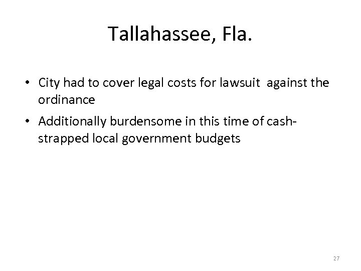 Tallahassee, Fla. • City had to cover legal costs for lawsuit against the ordinance