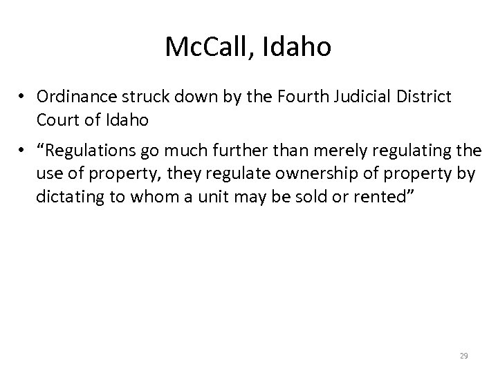 Mc. Call, Idaho • Ordinance struck down by the Fourth Judicial District Court of