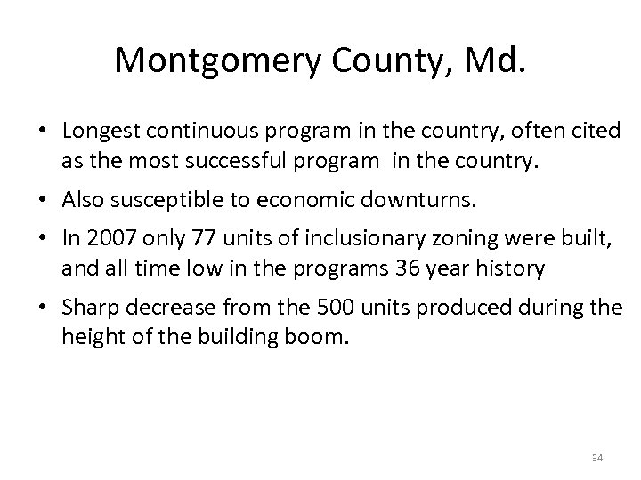 Montgomery County, Md. • Longest continuous program in the country, often cited as the