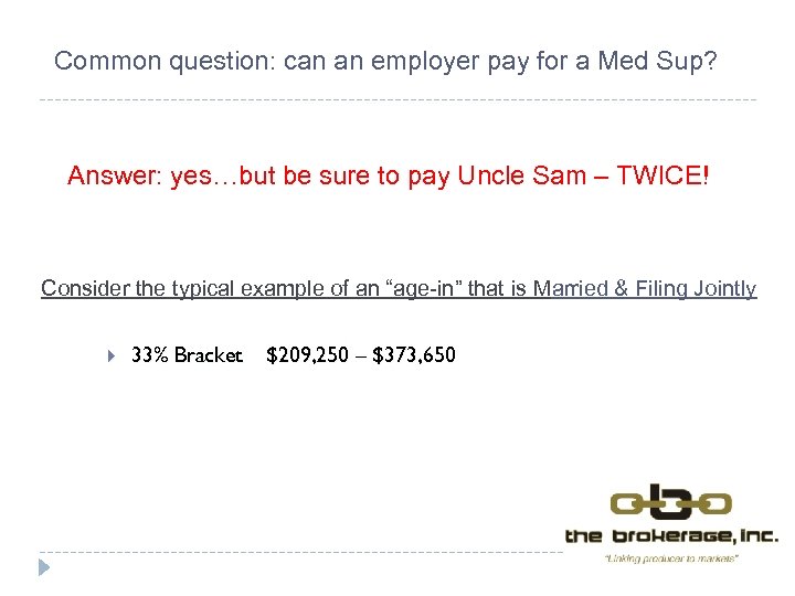 Common question: can an employer pay for a Med Sup? Answer: yes…but be sure