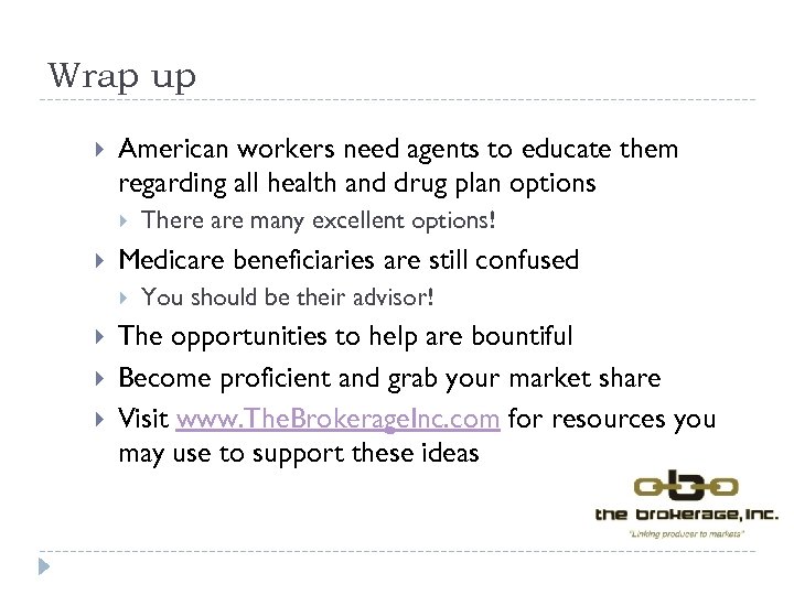 Wrap up American workers need agents to educate them regarding all health and drug