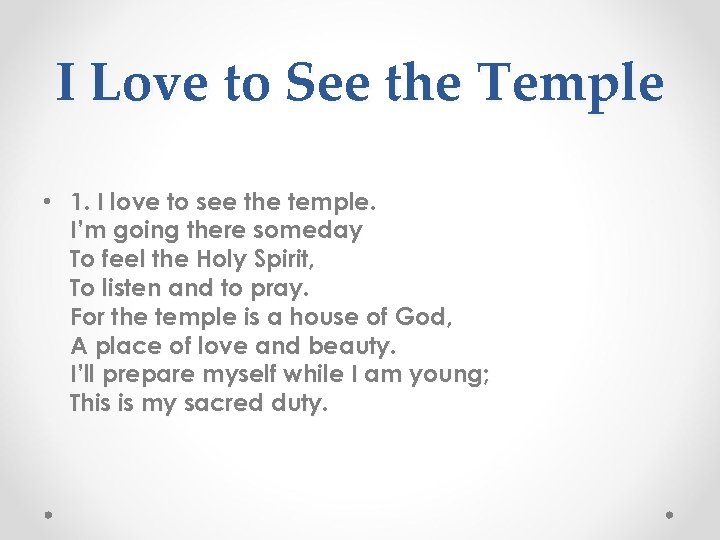 I Love to See the Temple • 1. I love to see the temple.