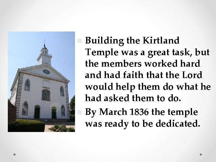 Building the Kirtland Temple was a great task, but the members worked hard and