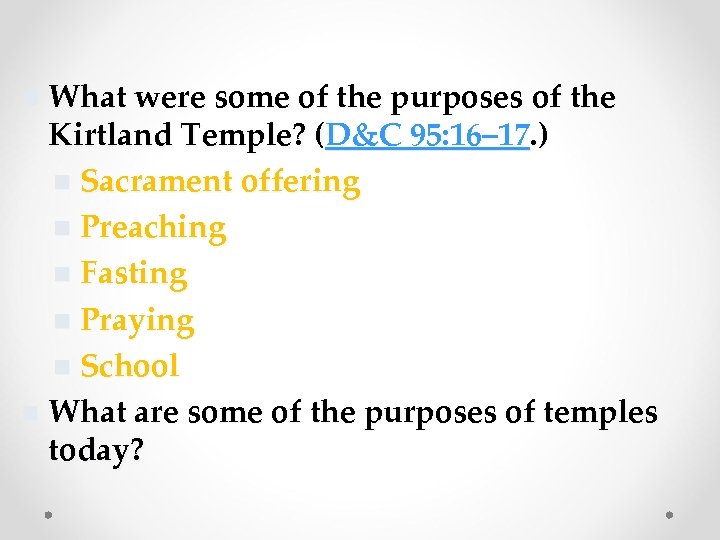 What were some of the purposes of the Kirtland Temple? (D&C 95: 16– 17.