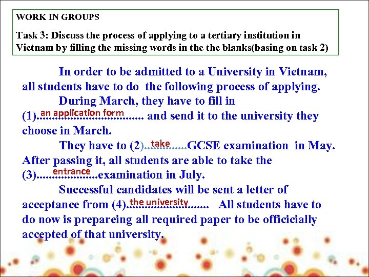 WORK IN GROUPS Task 3: Discuss the process of applying to a tertiary institution