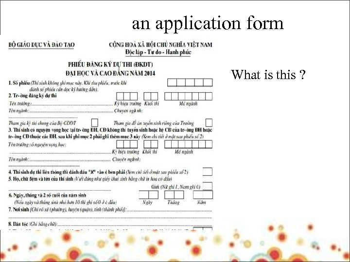 an application form What is this ? 