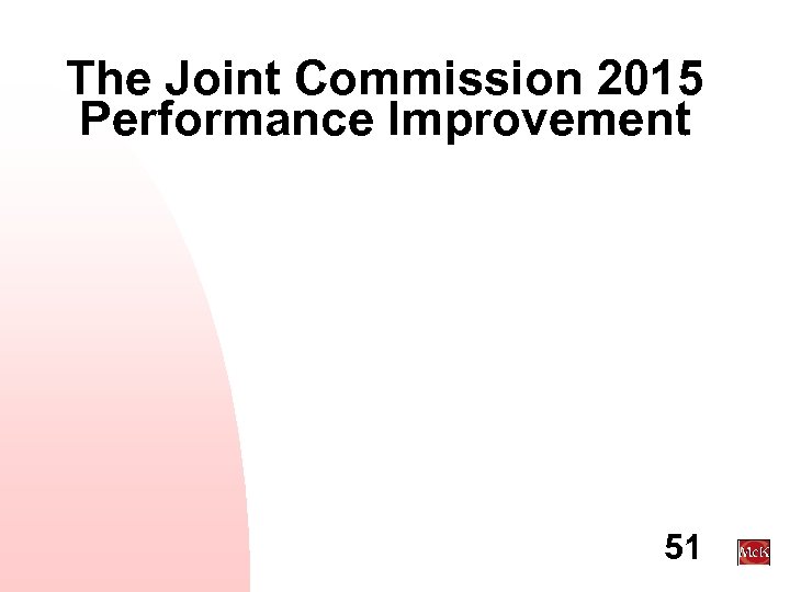 The Joint Commission 2015 Performance Improvement 51 