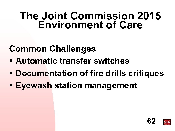 The Joint Commission 2015 Environment of Care Common Challenges § Automatic transfer switches §