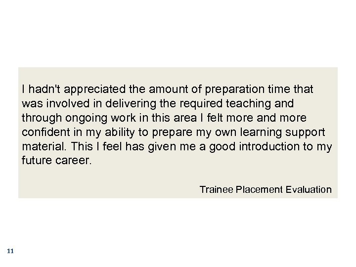 I hadn't appreciated the amount of preparation time that was involved in delivering the