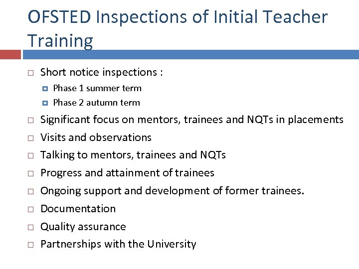 OFSTED Inspections of Initial Teacher Training Short notice inspections : Phase 1 summer term
