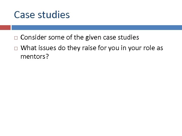 Case studies Consider some of the given case studies What issues do they raise