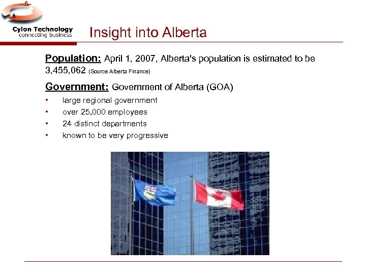 Insight into Alberta Population: April 1, 2007, Alberta's population is estimated to be 3,