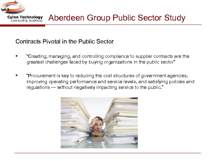 Aberdeen Group Public Sector Study Contracts Pivotal in the Public Sector § “Creating, managing,