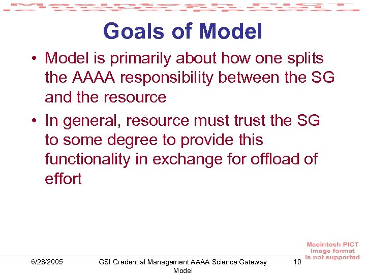 Goals of Model • Model is primarily about how one splits the AAAA responsibility