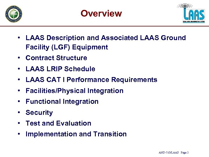 Overview • LAAS Description and Associated LAAS Ground Facility (LGF) Equipment • Contract Structure