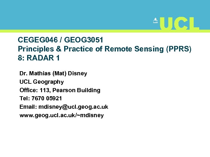 CEGEG 046 / GEOG 3051 Principles & Practice of Remote Sensing (PPRS) 8: RADAR