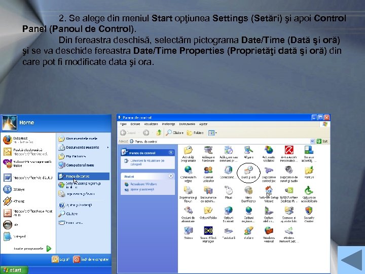 2. Se alege din meniul Start opţiunea Settings (Setări) şi apoi Control Panel (Panoul