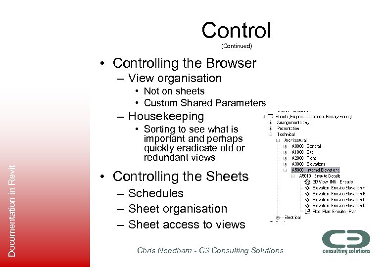 Control (Continued) • Controlling the Browser – View organisation • Not on sheets •