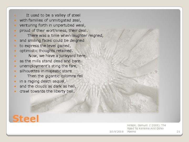  It used to be a valley of steel with families of unmitigated zeal,