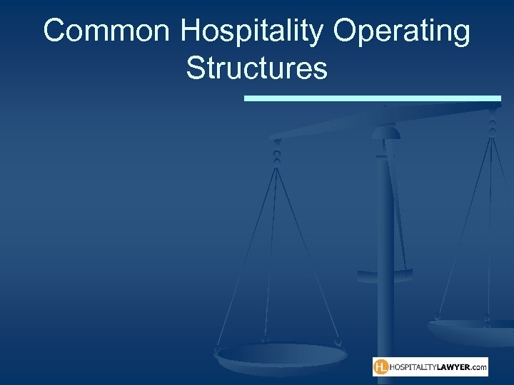 Common Hospitality Operating Structures 