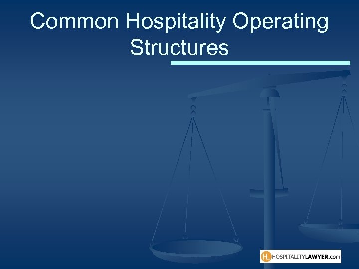 Common Hospitality Operating Structures 