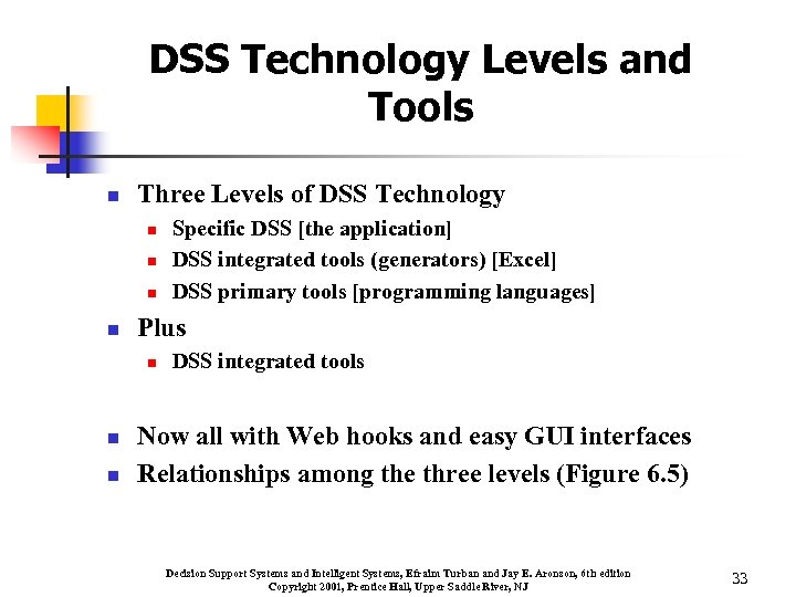 DSS Technology Levels and Tools n Three Levels of DSS Technology n n Plus