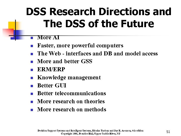 DSS Research Directions and The DSS of the Future n n n n n