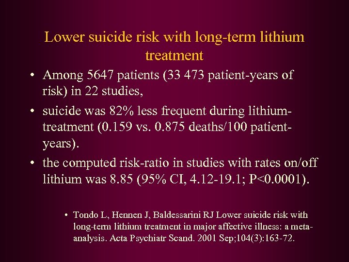 Lower suicide risk with long-term lithium treatment • Among 5647 patients (33 473 patient-years