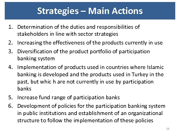Strategies – Main Actions 1. Determination of the duties and responsibilities of stakeholders in