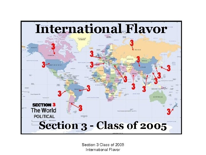 International Flavor Section 3 - Class of 2005 Section 3 Class of 2005 International