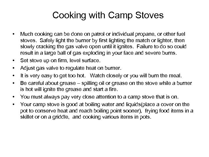 Cooking with Camp Stoves • • Much cooking can be done on patrol or