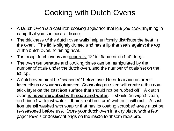 Cooking with Dutch Ovens • • • A Dutch Oven is a cast iron