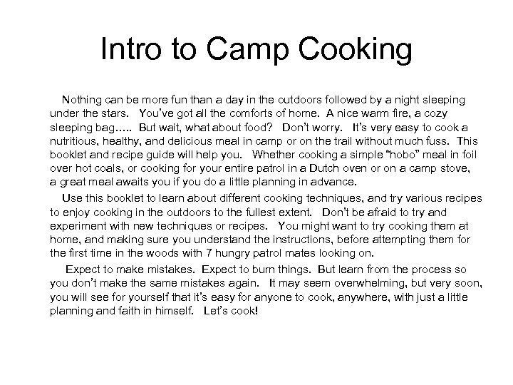 Intro to Camp Cooking Nothing can be more fun than a day in the