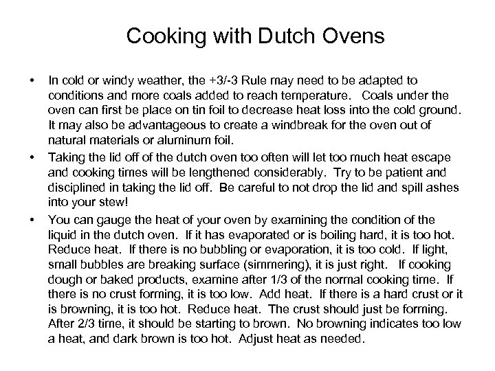 Cooking with Dutch Ovens • • • In cold or windy weather, the +3/-3