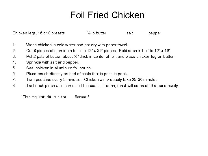 Foil Fried Chicken legs, 16 or 8 breasts 1. 2. 3. 4. 5. 6.