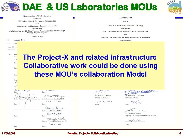 DAE & US Laboratories MOUs The Project-X and related infrastructure Collaborative work could be