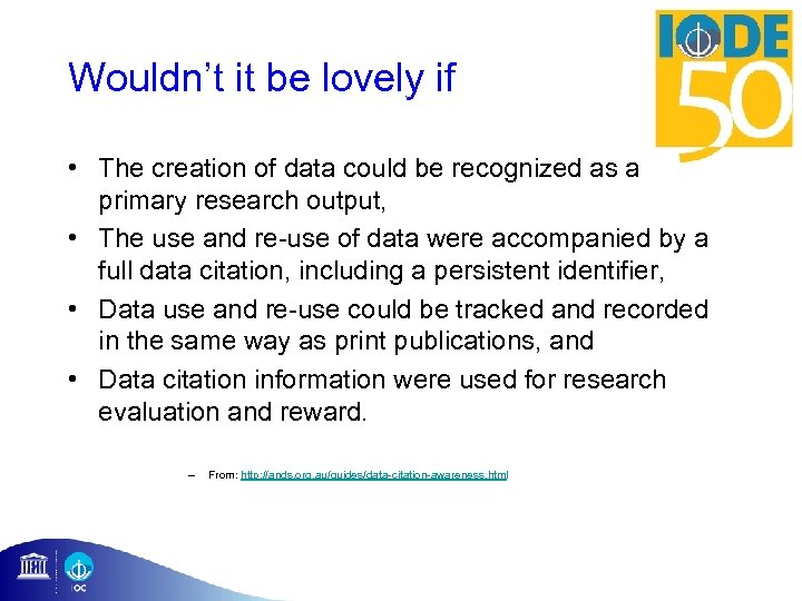 Wouldn’t it be lovely if • The creation of data could be recognized as