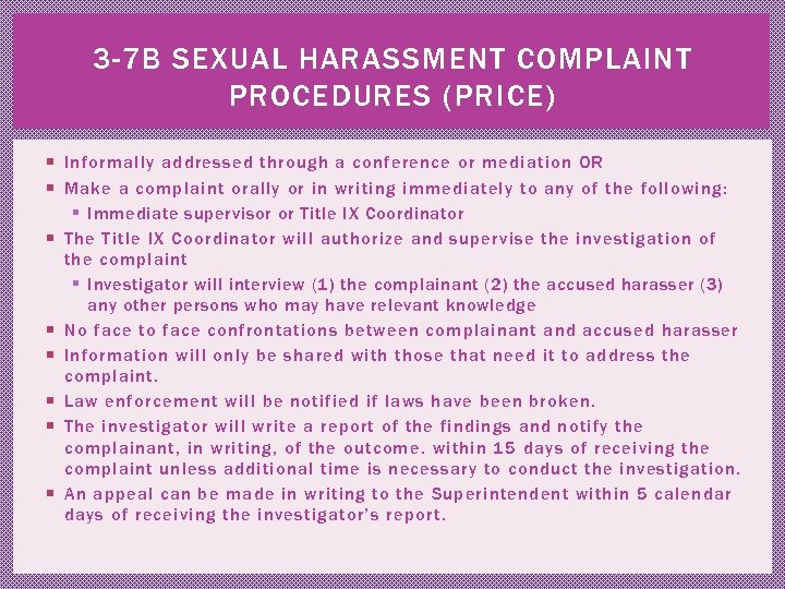 3 -7 B SEXUAL HARASSMENT COMPLAINT PROCEDURES (PRICE) Informally addressed through a conference or