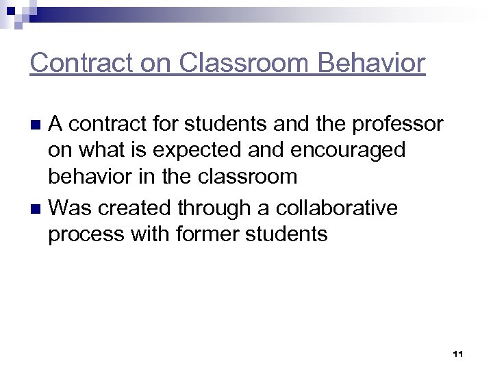 Contract on Classroom Behavior A contract for students and the professor on what is