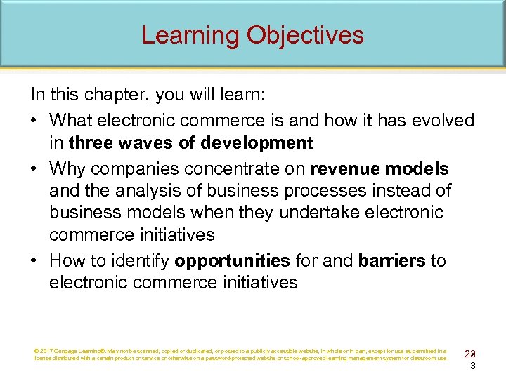Learning Objectives In this chapter, you will learn: • What electronic commerce is and